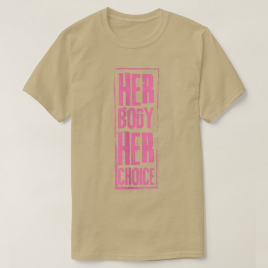 彼女の体彼女の選択フェミニズム女性のエンパワーメント2702 Tシャツ (デザイン正面)