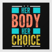 彼女の体彼女の選択Prochoice男性のサポート ウィンドウサイン (シート)