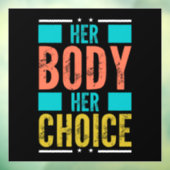 彼女の体彼女の選択Prochoice男性のサポート ウィンドウサイン (シート3)