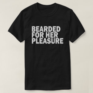 彼女の喜びのためにひげを生やした Tシャツ