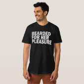 彼女の喜びのために髭を生やしている Tシャツ (正面フル)