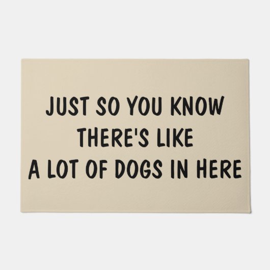 彼女の多くの犬のようであることをちょうどそう知っています ドアマット (正面)
