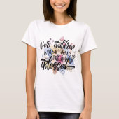 彼女の子供は起こり、彼女を賛美されて電話します Tシャツ (正面)