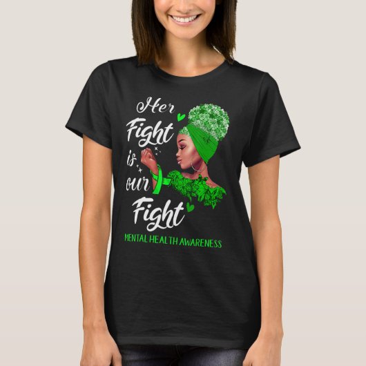 彼女の戦いは我々のメンタルヘルスの戦い認識度 Tシャツ (正面)