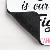 彼女の戦いは我々の戦い乳がん認識度 マウスパッド (コーナー)