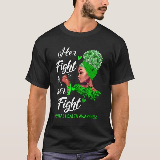 彼女の戦いは私たちの戦いメンタルヘルス認識度1 Tシャツ (正面)