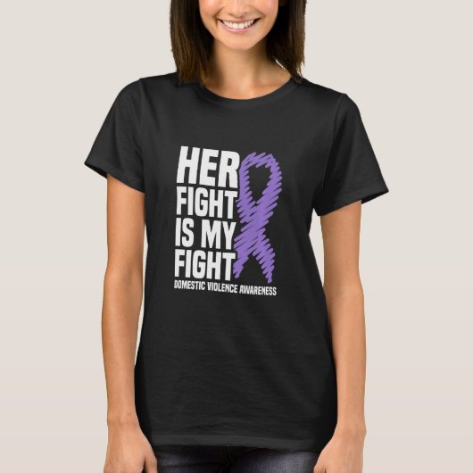 彼女の戦いは私の家庭内暴力認識度 Tシャツ (正面)