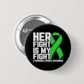 彼女の戦いは私の戦いのリンパ腫の認識度サポート 缶バッジ (正面&裏面)