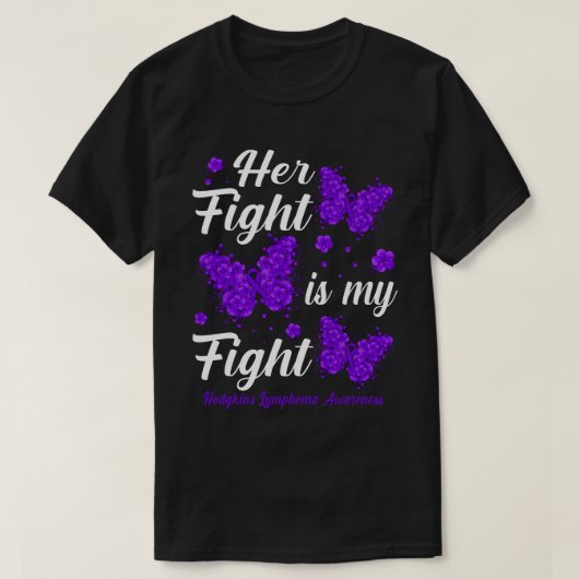 彼女の戦いは私の戦いホジキンリンパ腫認識度 Tシャツ (デザイン正面)