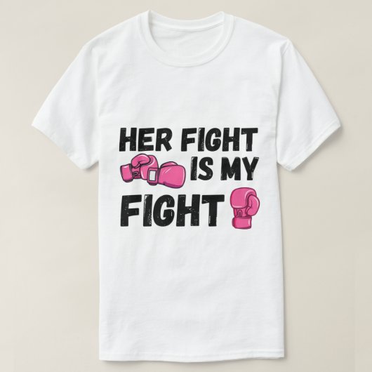 彼女の戦いは私の戦いボクシング手袋乳がん Tシャツ (デザイン正面)