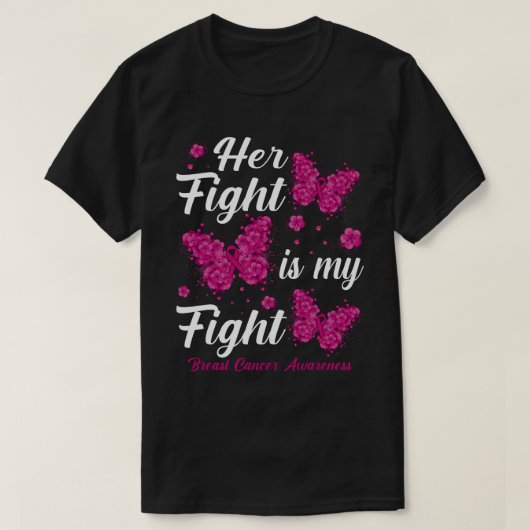彼女の戦いは私の戦い乳がん認識度です Tシャツ (デザイン正面)