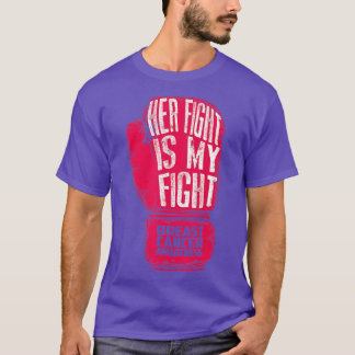 彼女の戦いは私の戦い乳がん認識度Gif Tシャツ
