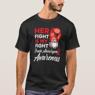 彼女の戦いは私の戦い医療状態動脈瘤A Tシャツ