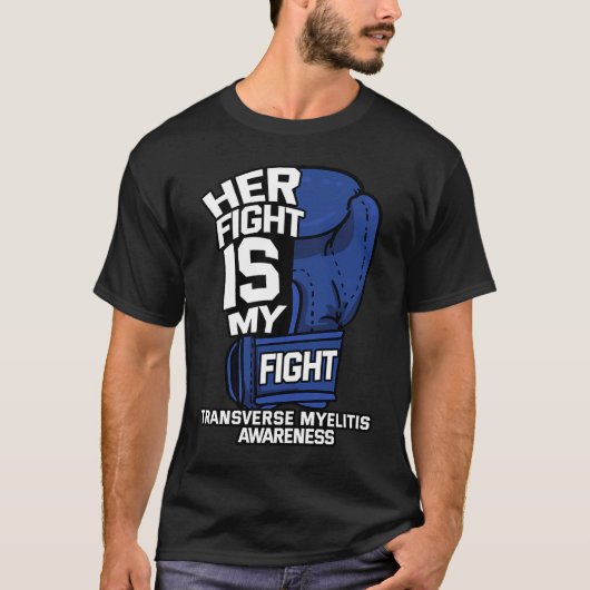 彼女の戦いは私の戦い横断脊髄炎の戦士 Tシャツ (正面)