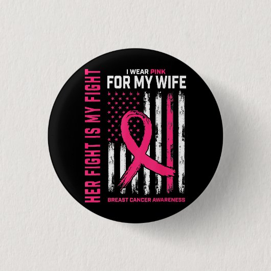 彼女の戦いは私の戦い私の衣服ピンクの妻の胸カンク 缶バッジ (正面)