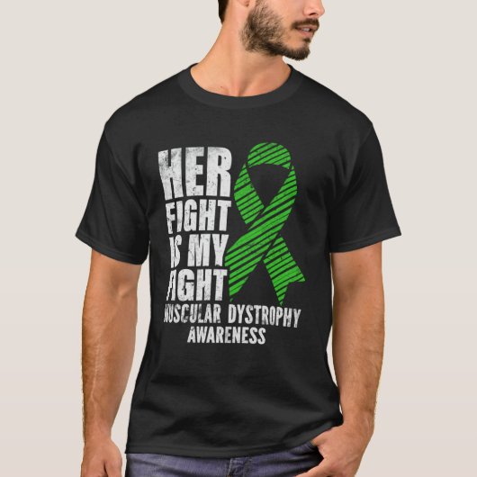 彼女の戦いは私の戦い筋ジストロフィー認識度 Tシャツ (正面)