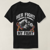 彼女の戦いは私の戦い自閉症の認識とサポート Tシャツ (デザイン正面)
