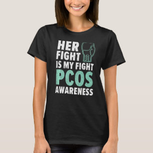 彼女の戦いは私の戦いPcos多嚢胞性卵巣症候群 Tシャツ