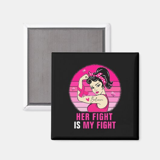 彼女の戦いは私の戦いRosie Riveter乳がん マグネット (正面/裏面)