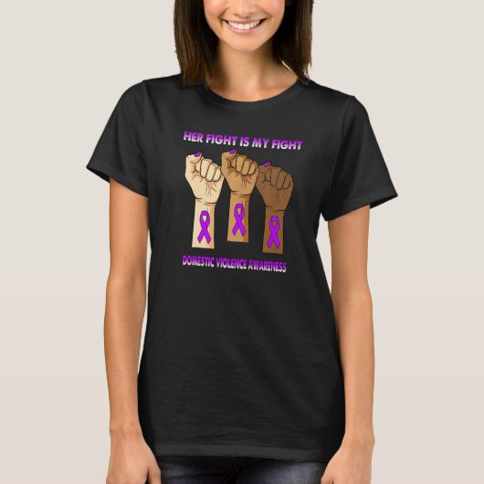 彼女の戦いを手に私の家庭内暴力を認識している戦い Tシャツ (正面)