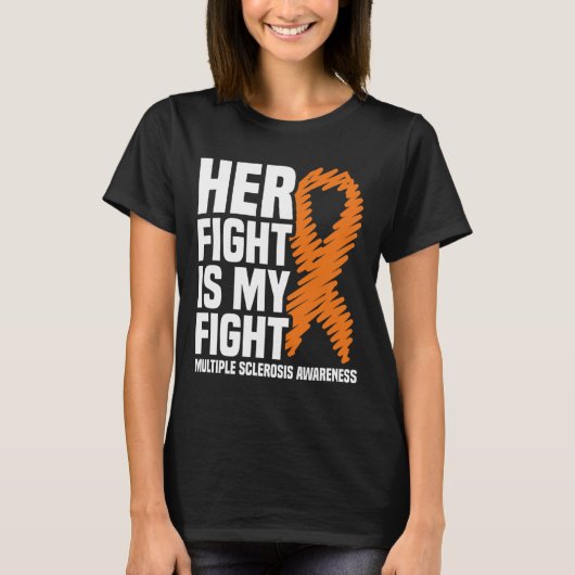 彼女の戦い私の戦い多発性硬化症認識度 Tシャツ (正面)