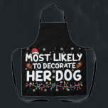 彼女の犬の家族飾のクリスマスに最も可能性が高い エプロン<br><div class="desc">彼女の犬の家族飾のクリスマスに最も可能性が高い</div>