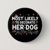 彼女の犬の家族飾のクリスマスに最も可能性が高い 缶バッジ (正面)