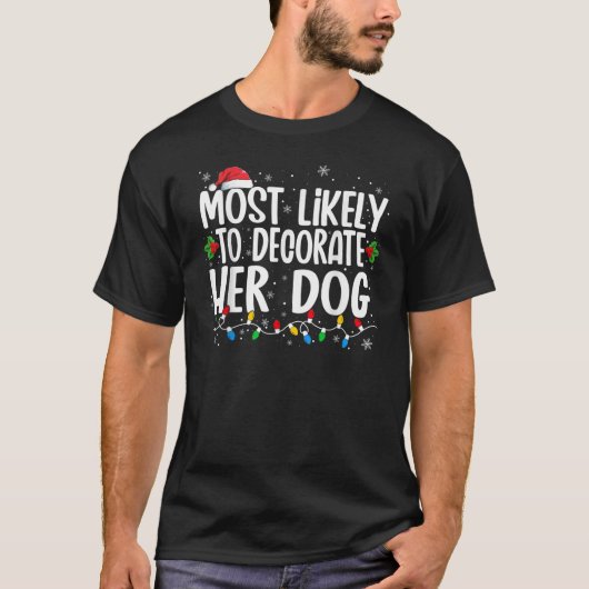 彼女の犬の家族飾のクリスマスに最も可能性が高い Tシャツ (正面)