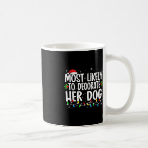 彼女の犬の家族飾のクリスマスPに最も可能性が高い コーヒーマグカップ