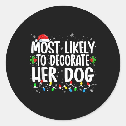 彼女の犬の家族飾のクリスマスPに最も可能性が高い ラウンドシール (正面)