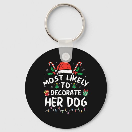 彼女の犬の飾おもしろい家族のクリスマスに最も可能性が高い キーホルダー (正面)