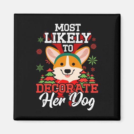 彼女の犬の飾クリスマスのパジャマに最も可能性が高い マグネット (正面)
