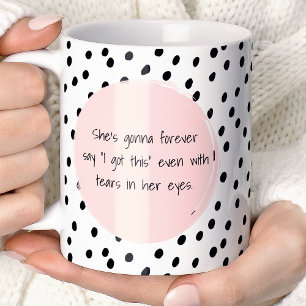 彼女はいつまでも「私にはできる」と言い続ける コーヒーマグカップ