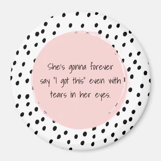 彼女はいつまでも「私にはできる」と言う マグネット (正面)