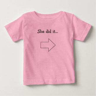 彼女はそれを…しました ベビーTシャツ
