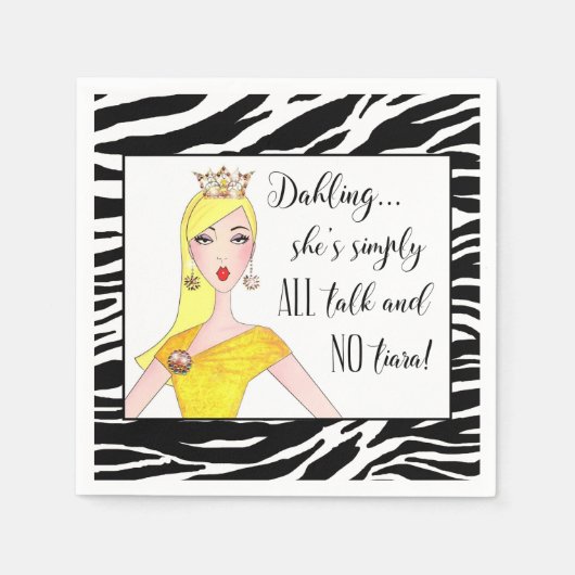 「彼女はただの口ばかりで、ティアラは口にしないのだ!」 スタンダードカクテルナプキン (正面)