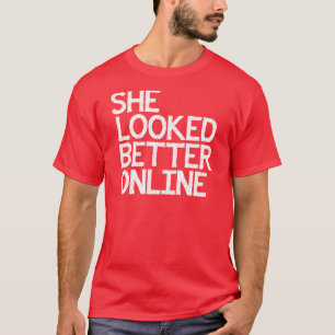 彼女はよりよいオンラインナマズのワイシャツを見ました Tシャツ