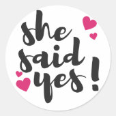 彼女はイエスと言った！ 婚約おめでとう – ロマンチックな ラウンドシール (正面)