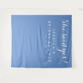 「彼女はイエス」バックドロップ - ブライダルシャワー - タペストリー (正面(横))