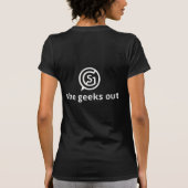 彼女はギークの女性何でもしてもいいです! Tシャツ (裏面)