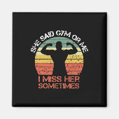 彼女はジムか私は彼女のジ恋しく思ムの筋肉の体と言わおもしろいれた マグネット (正面)