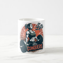 彼女はリフトし、彼女は征服する コーヒーマグカップ