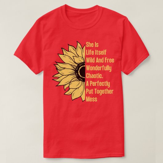 彼女は人生その野生で自由なヒマワリ1 Tシャツ (デザイン正面)