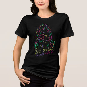 彼女は信じた。彼女は出来た！ トライブレンドＴシャツ