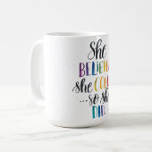 彼女は信じました彼女をできました… 従って彼女は。 15ozマグ コーヒーマグカップ (正面左)