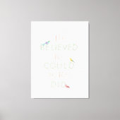 彼女は信じバードフェミニストのフローラを受け取ることができた キャンバスプリント (正面)