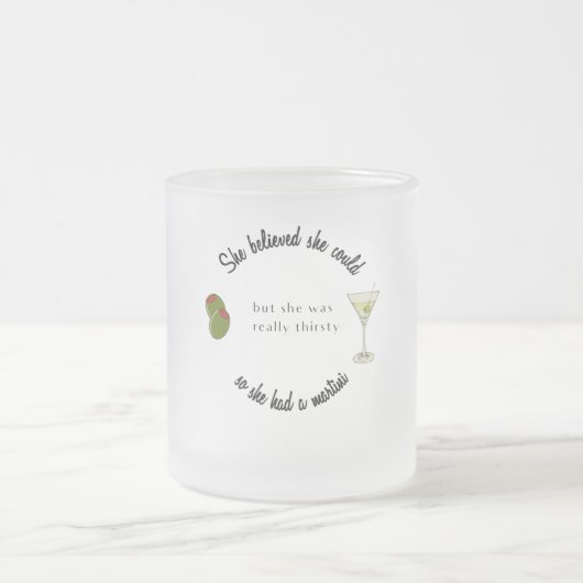 彼女は信じマティニを持っていたように出来た フロストグラスマグカップ (中央)