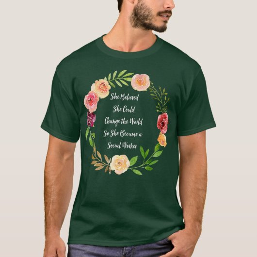 彼女は信じ世界の社会を変えることができた Tシャツ (正面)