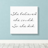 彼女は信じ出来た。彼女もそうした。 キャンバスプリント (インサイチュ (ウッドフロア))