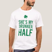 彼女は半分私のdrunkerです tシャツ (正面)